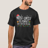 Most Likely To Forger Where I Hid The Presents Fun Tシャツ (正面)