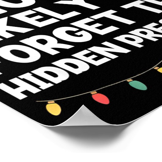 Most Likely To Forget The Hidden Christmas Funny  ポスター (角)