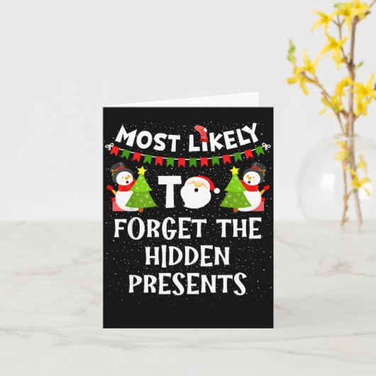 Most Likely To Forget The Hidden Funny Christmas  カード (黄色い花)