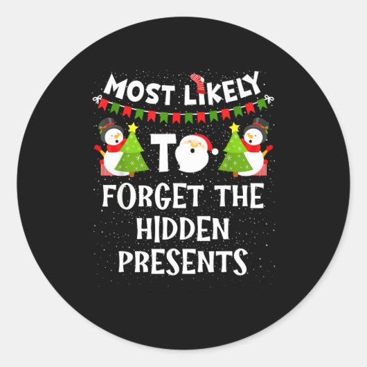 Most Likely To Forget The Hidden Funny Christmas  ラウンドシール (正面)