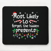 Most Likely To Forget The Hidden Present C-hristma マウスパッド (正面)
