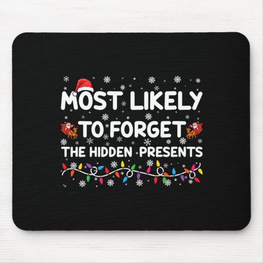 Most Likely To Forget The Hidden Xmas  マウスパッド (正面)