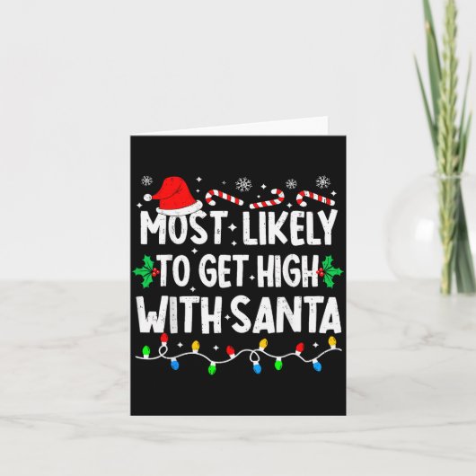 Most Likely To Get High With Santa Family Matching カード (正面)