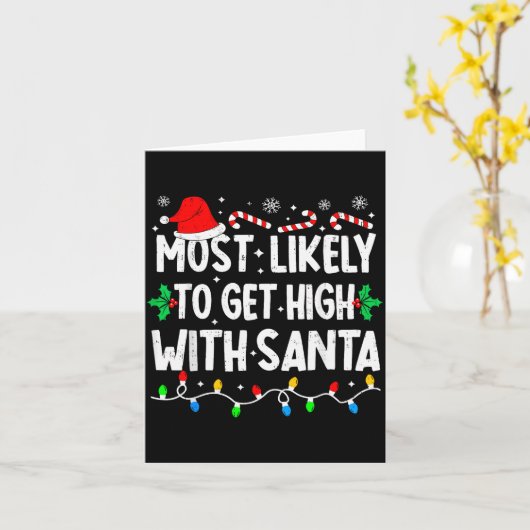 Most Likely To Get High With Santa Family Matching カード (黄色い花)