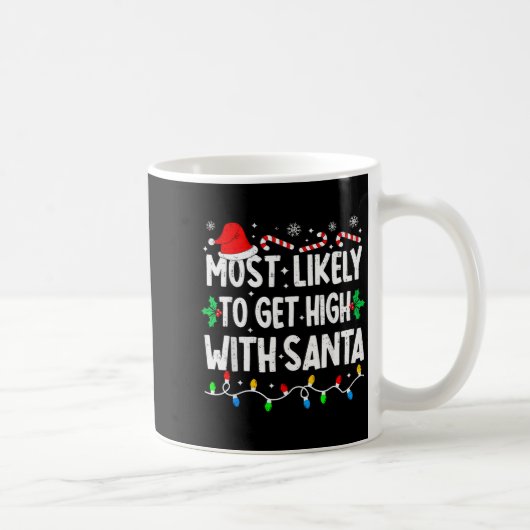 Most Likely To Get High With Santa Family Matching コーヒーマグカップ (右)