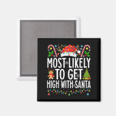 Most Likely To Get High With Santa Xmas Family Chr マグネット (正面/裏面)