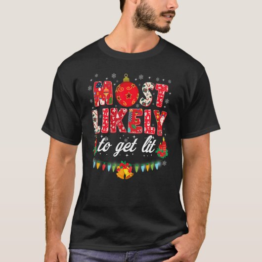 Most Likely To Get Lit Drinking  Family Christmas  Tシャツ (正面)