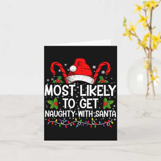 Most Likely To Get Naughty With Santa Christmas  カード (黄色い花)