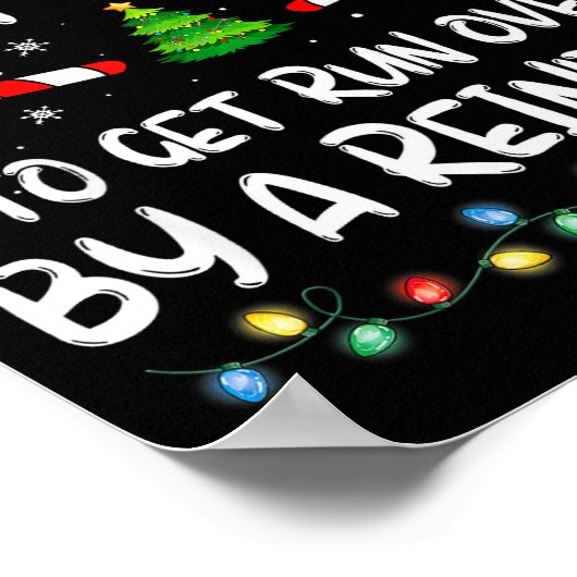 Most Likely To Get Run Over By A Reindeer Christma ポスター (角)