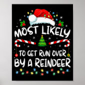 Most Likely To Get Run Over By A Reindeer Christma ポスター (正面)