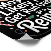 Most Likely To Get Run Over By A Reindeer Christma ポスター (角)