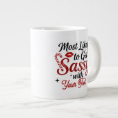 Most Likely to Get Sassy Personalized Mug ジャンボコーヒーマグカップ (正面右)