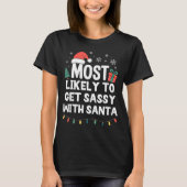Most Likely To Get Sy With Santa Christmas Funny X Tシャツ (正面)