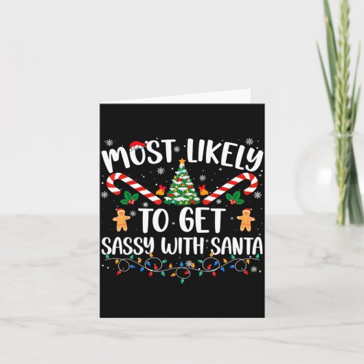 Most Likely To Get Sy With Santa Funny Family Chri カード (正面)