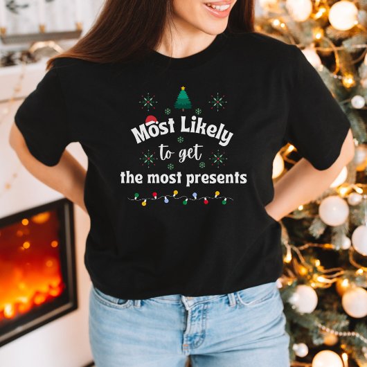 Most Likely to Get the Most Presents Christmas Tee Tシャツ