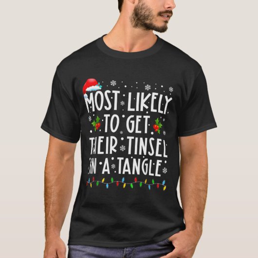 Most Likely To Get Their Tinsel In A Tangle Christ Tシャツ (正面)
