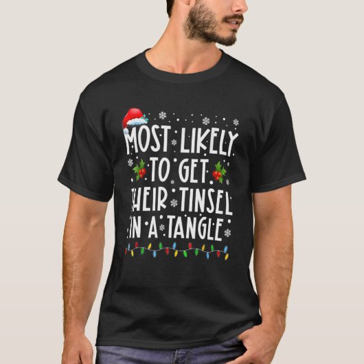 Most Likely To Get Their Tinsel In A Tangle Family Tシャツ (正面)