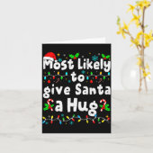 Most Likely To Give Santa A Hug Family Christmas M カード (黄色い花)