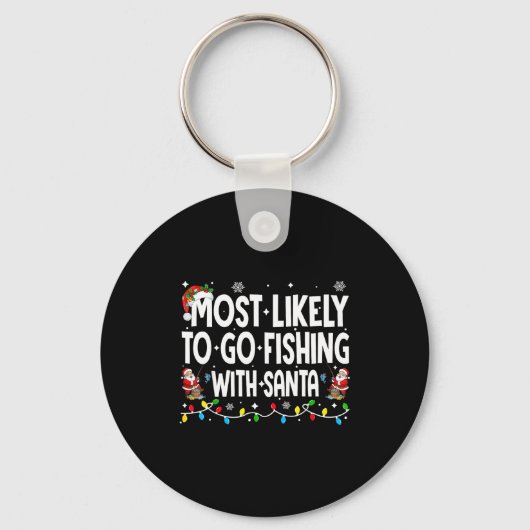 Most Likely To Go Fishing With Santa Christmas Mat キーホルダー (正面)