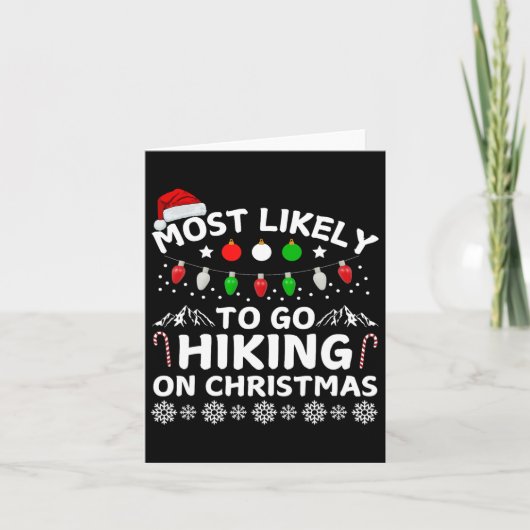 Most Likely To Go Hiking Christmas Adventure Hikin カード (正面)