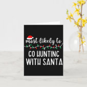 Most Likely To Go Hunting With Santa Christmas Fam カード (黄色い花)