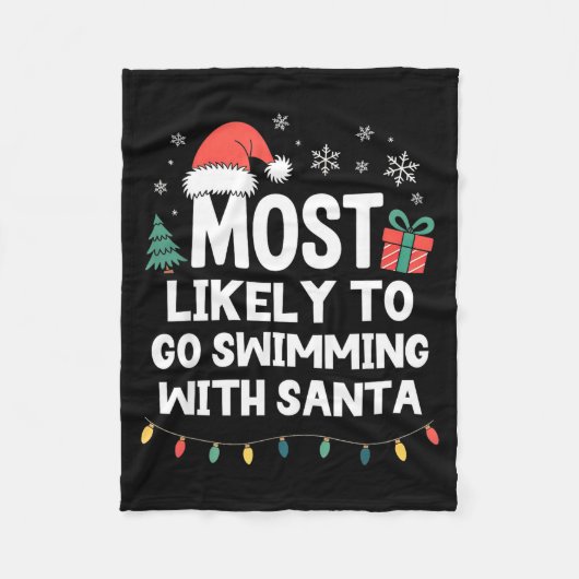 Most Likely To Go Swimming With Santa Christmas Sw フリースブランケット (正面)