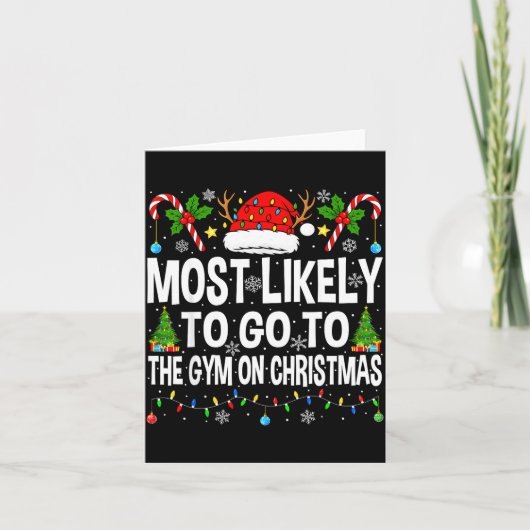 Most Likely To Go To Gym On Christmas Funny Fitnes カード (正面)