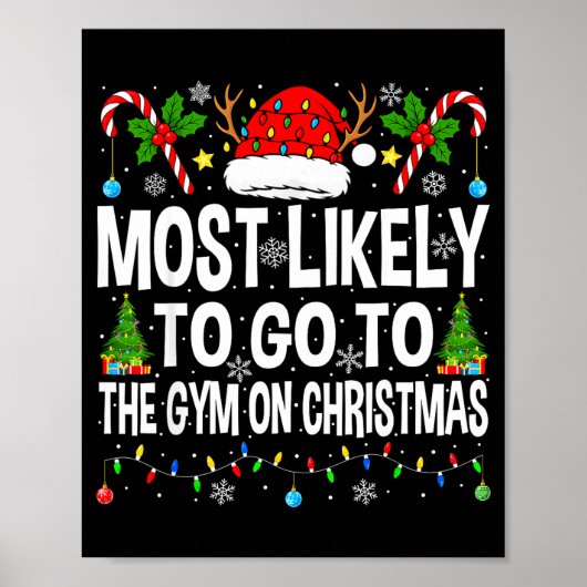 Most Likely To Go To Gym On Christmas Funny Fitnes ポスター (正面)