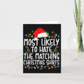 Most Likely To Hate Matching Christmas  カード (正面)