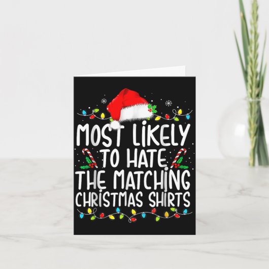 Most Likely To Hate Matching Christmas  カード (正面)
