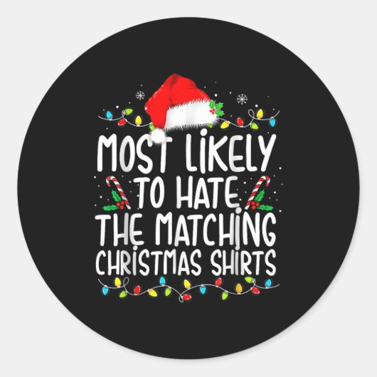 Most Likely To Hate Matching Christmas ラウンドシール (正面)