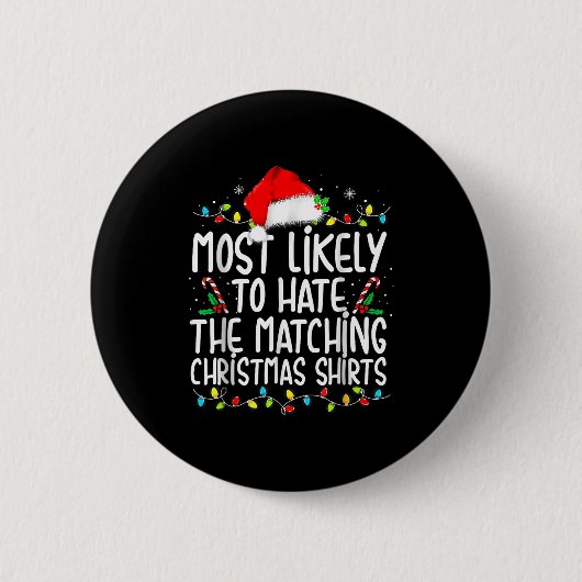 Most Likely To Hate Matching Christmas 缶バッジ (正面)
