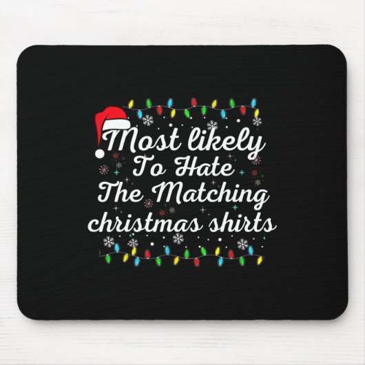 Most Likely To Hate Matching Christmas Fun Family  マウスパッド (正面)