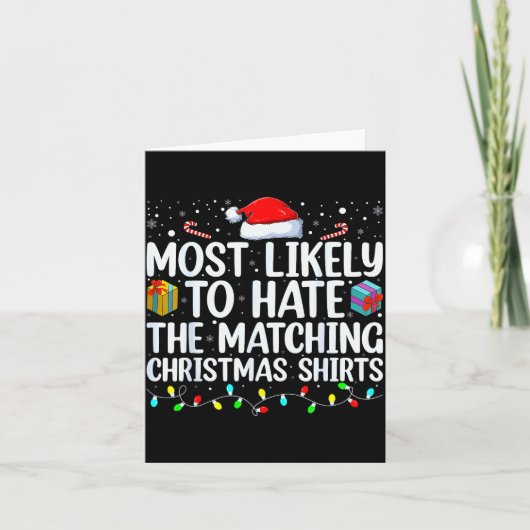Most Likely To Hate Matching Christmas Funny Famil カード (正面)