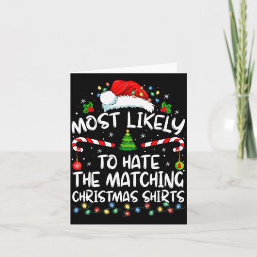 Most Likely To Hate Matching Christmas Funny Famil カード (正面)