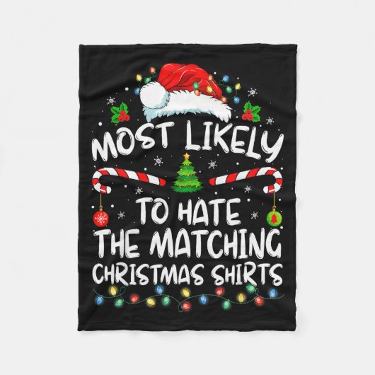 Most Likely To Hate Matching Christmas Funny Famil フリースブランケット (正面)