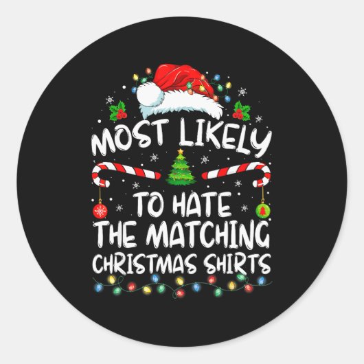 Most Likely To Hate Matching Christmas Funny Famil ラウンドシール (正面)