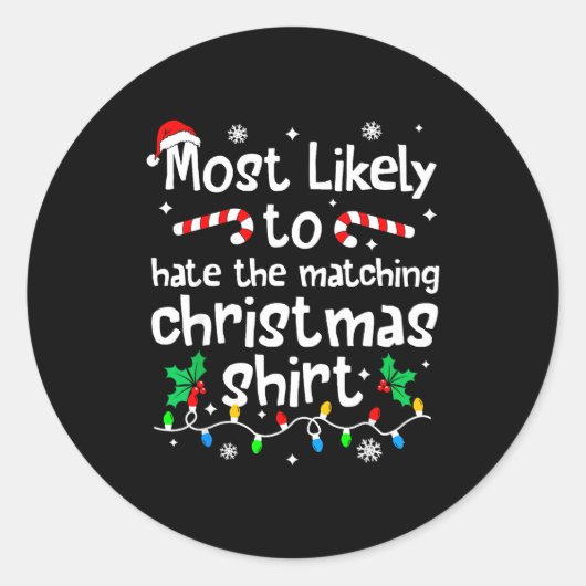 Most Likely To Hate The Matching C-hristmas Matchi ラウンドシール (正面)