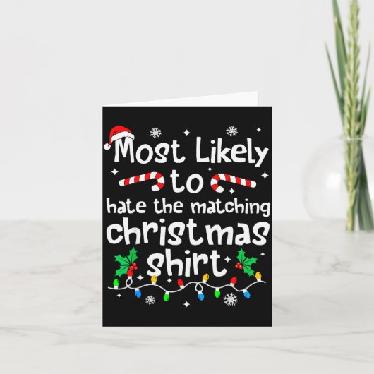 Most Likely To Hate The Matching Christmas Matchin カード (正面)
