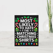 Most Likely To Hate The Matching Christmas Shirts  カード (正面)