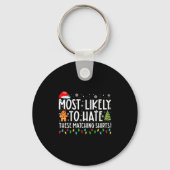 Most Likely To Hate These Matching S Funny Christm キーホルダー (正面)
