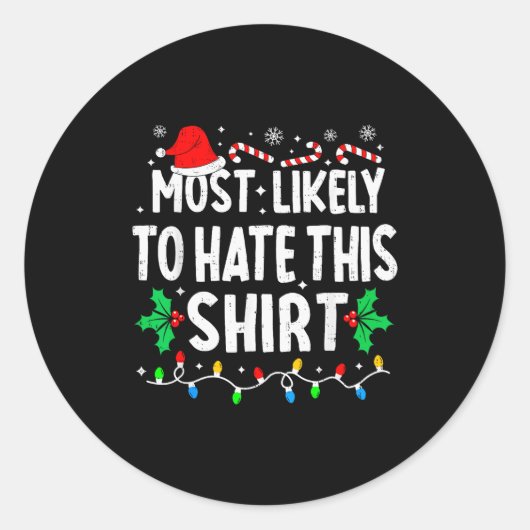 Most Likely To Hate This Shirt Family Matching Chr ラウンドシール (正面)