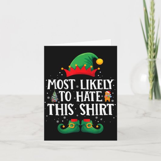 Most Likely To Hate This Shirt Matching Christmas カード (正面)