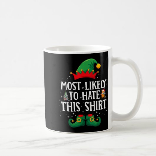 Most Likely To Hate This Shirt Matching Christmas  コーヒーマグカップ (右)
