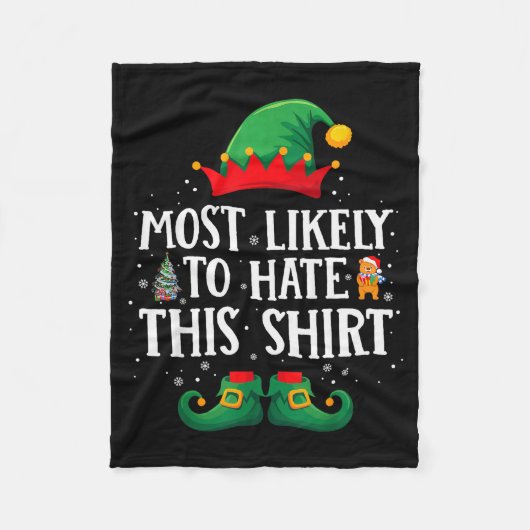 Most Likely To Hate This Shirt Matching Christmas  フリースブランケット (正面)