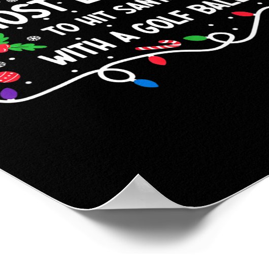 Most Likely To Hit Santa With A Golf Ball  ポスター (角)