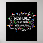 Most Likely To Hit Santa With A Golf Ball ポスター (正面)