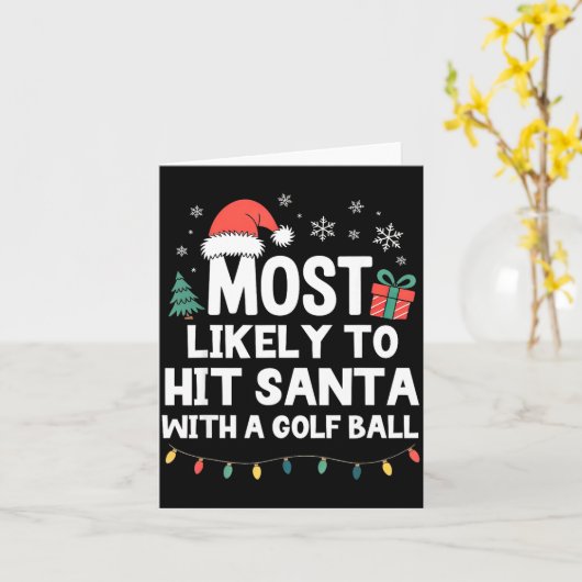 Most Likely To Hit Santa With A Golf Ball Christma カード (黄色い花)