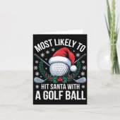 Most Likely To Hit Santa With A Golf Ball Funny Go カード (正面)