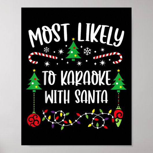 Most Likely To Karaoke With Santa Funny Christmas  ポスター (正面)